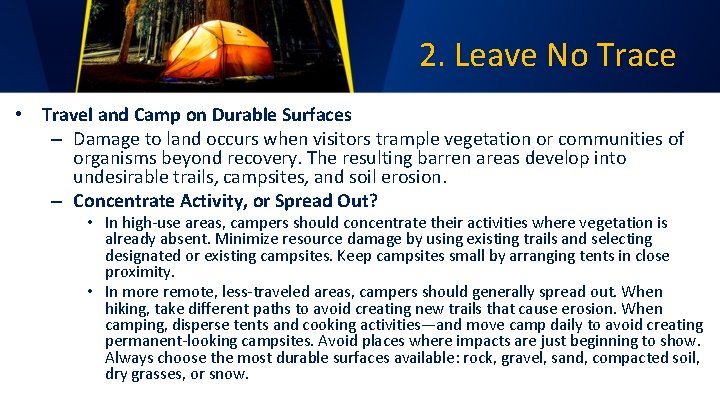 2. Leave No Trace • Travel and Camp on Durable Surfaces – Damage to