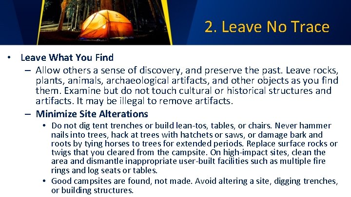 2. Leave No Trace • Leave What You Find – Allow others a sense