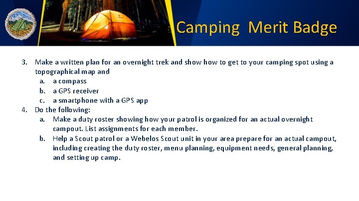 Camping Merit Badge 3. Make a written plan for an overnight trek and show