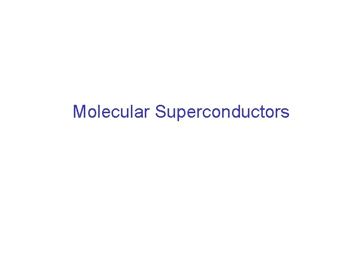Molecular Superconductors 