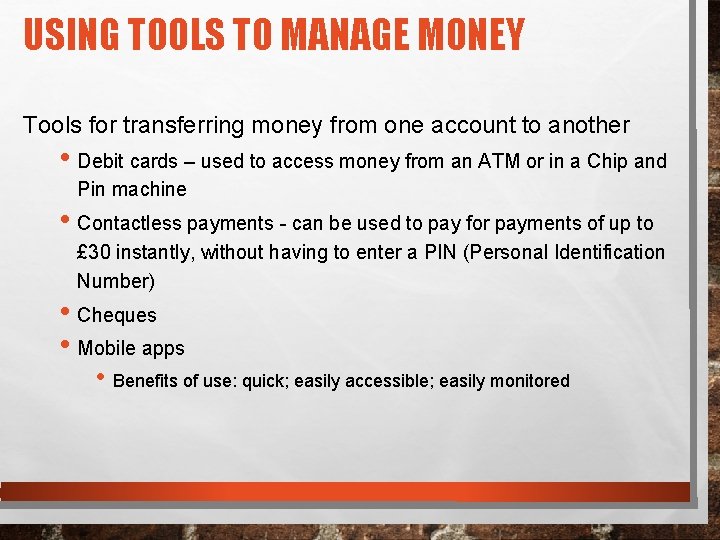 USING TOOLS TO MANAGE MONEY Tools for transferring money from one account to another
