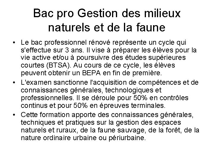 Bac pro Gestion des milieux naturels et de la faune • Le bac professionnel Bac pro Gestion des milieux naturels et de la faune • Le bac professionnel
