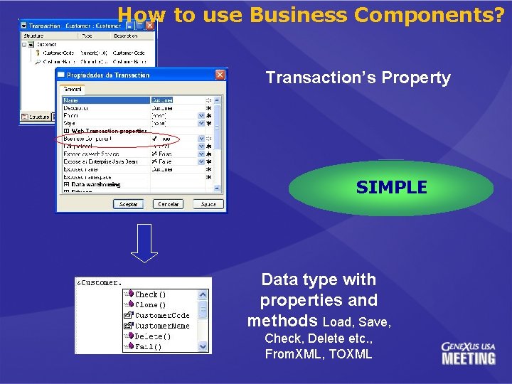 How to use Business Components? Transaction’s Property SIMPLE Data type with properties and methods