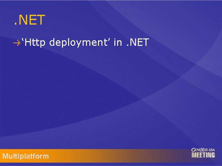 . NET ‘Http deployment’ in. NET Multiplatform 