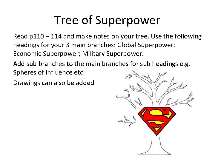 Tree of Superpower Read p 110 – 114 and make notes on your tree.