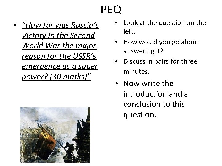 PEQ • “How far was Russia’s Victory in the Second World War the major
