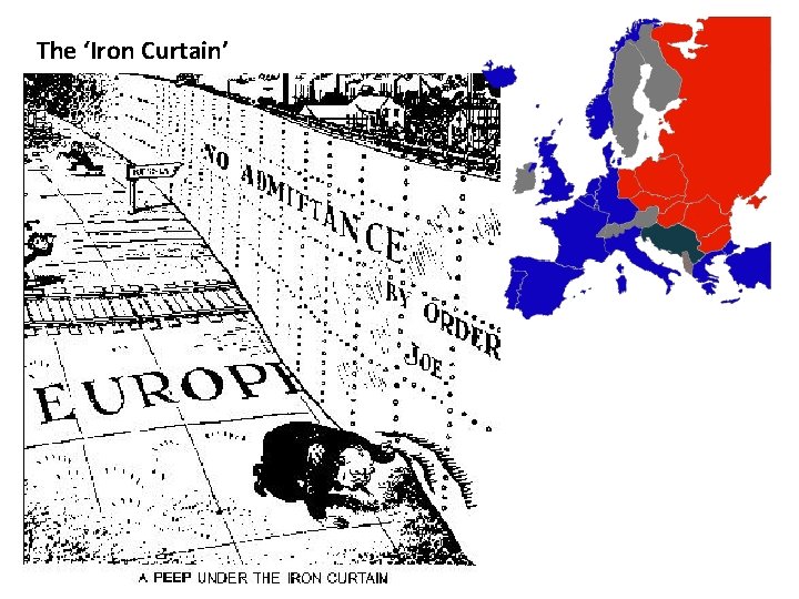 The ‘Iron Curtain’ 