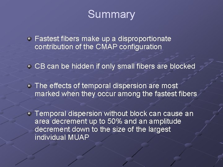 Summary Fastest fibers make up a disproportionate contribution of the CMAP configuration CB can