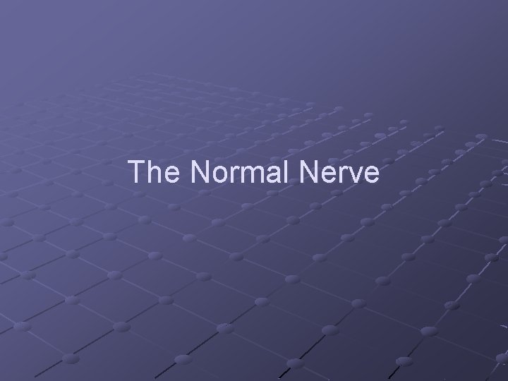 The Normal Nerve 