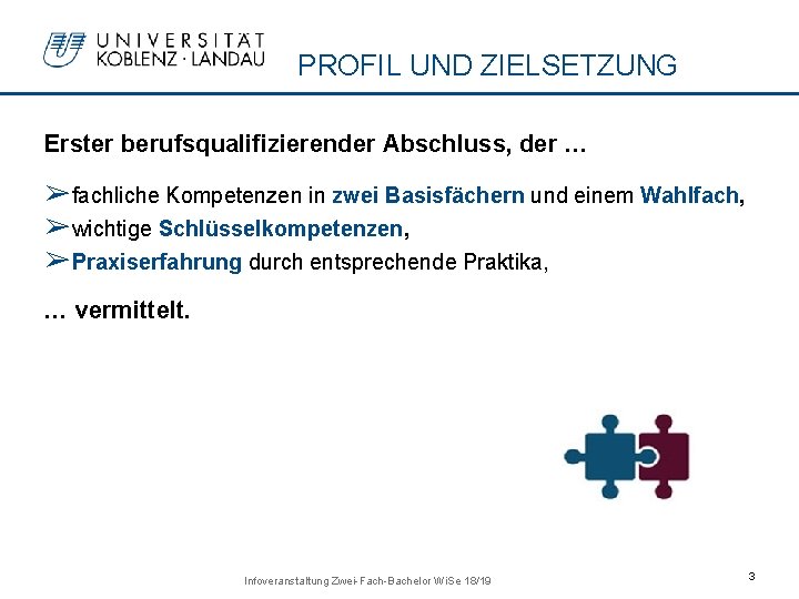 PROFIL UND ZIELSETZUNG Erster berufsqualifizierender Abschluss, der … ➢fachliche Kompetenzen in zwei Basisfächern und