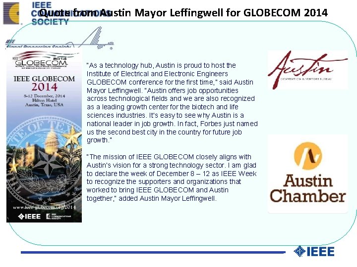 Quote from Austin Mayor Leffingwell for GLOBECOM 2014 Austin, TX “As a technology hub,