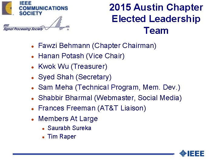 2015 Austin Chapter Elected Leadership Team l l l l Fawzi Behmann (Chapter Chairman)