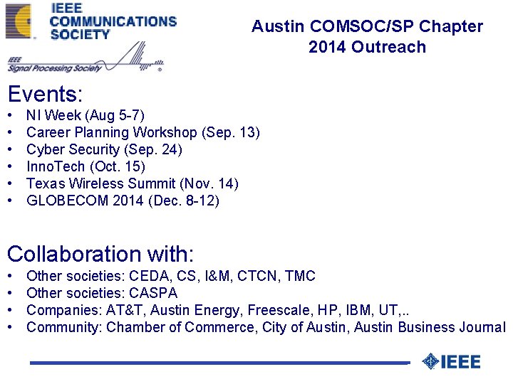 Austin COMSOC/SP Chapter 2014 Outreach Events: • • • NI Week (Aug 5 -7)