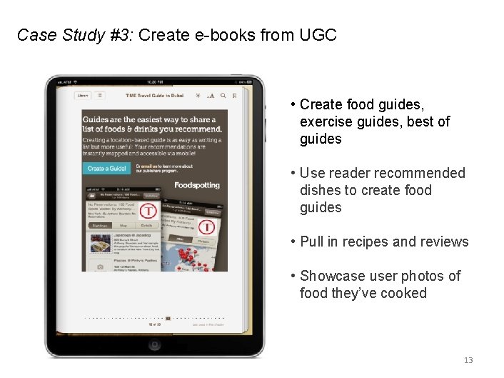 Case Study #3: Create e-books from UGC • Create food guides, exercise guides, best