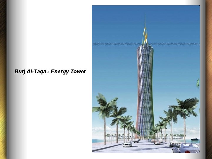 Burj Al-Taqa - Energy Tower 