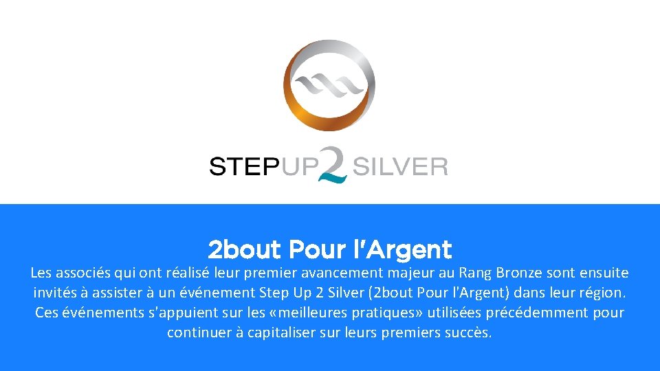 2 bout Pour l'Argent Les associés qui ont réalisé leur premier avancement majeur au