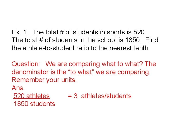 Ex. 1. The total # of students in sports is 520. The total #