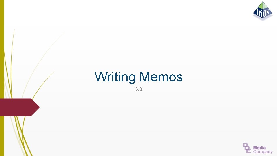 Writing Memos 3. 3 