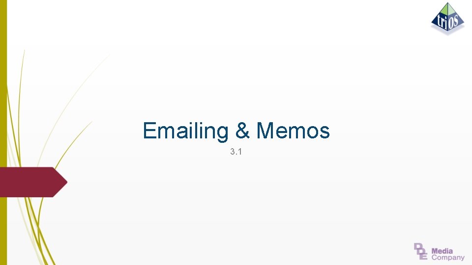 Emailing & Memos 3. 1 