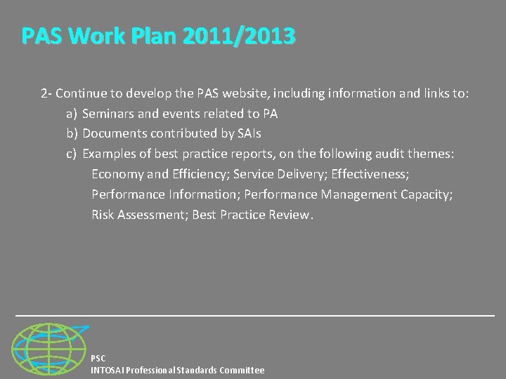 PAS Work Plan 2011/2013 2 - Continue to develop the PAS website, including information