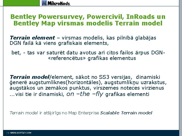 Bentley Powersurvey, Powercivil, In. Roads un Bentley Map virsmas modelis Terrain model Terrain element
