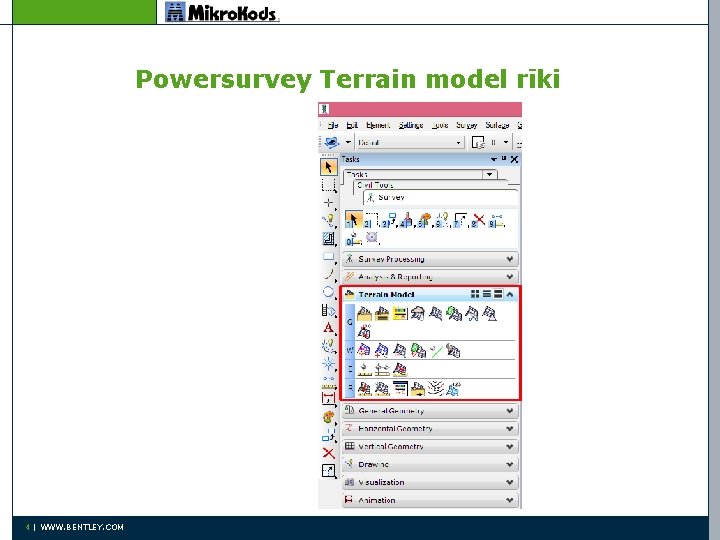Powersurvey Terrain model rīki 4 | WWW. BENTLEY. COM 