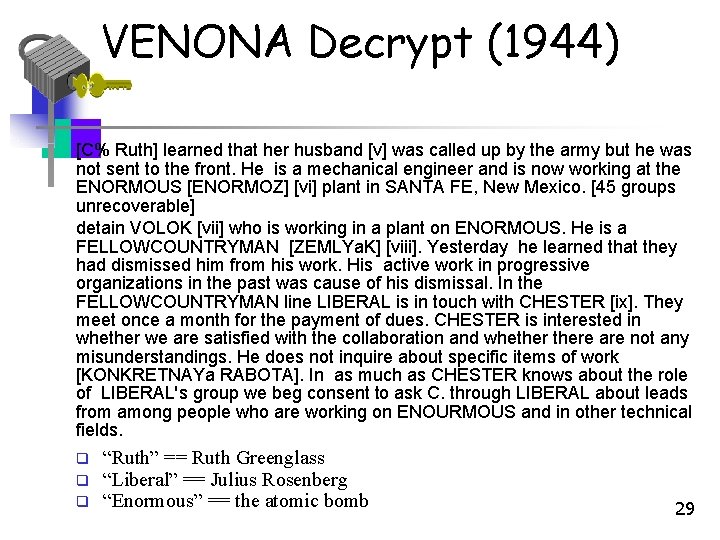 VENONA Decrypt (1944) [C% Ruth] learned that her husband [v] was called up by
