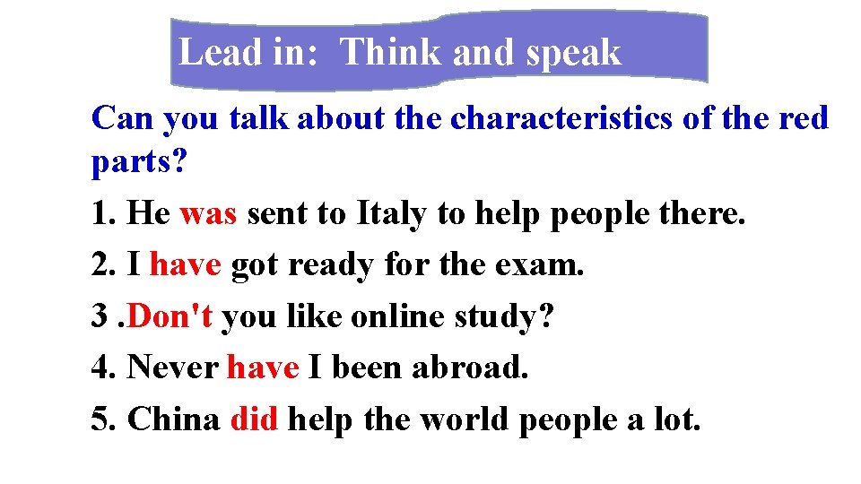 Lead in: Think and speak Can you talk about the characteristics of the red