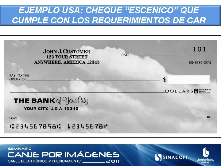 EJEMPLO USA: CHEQUE “ESCENICO” QUE CUMPLE CON LOS REQUERIMIENTOS DE CAR 