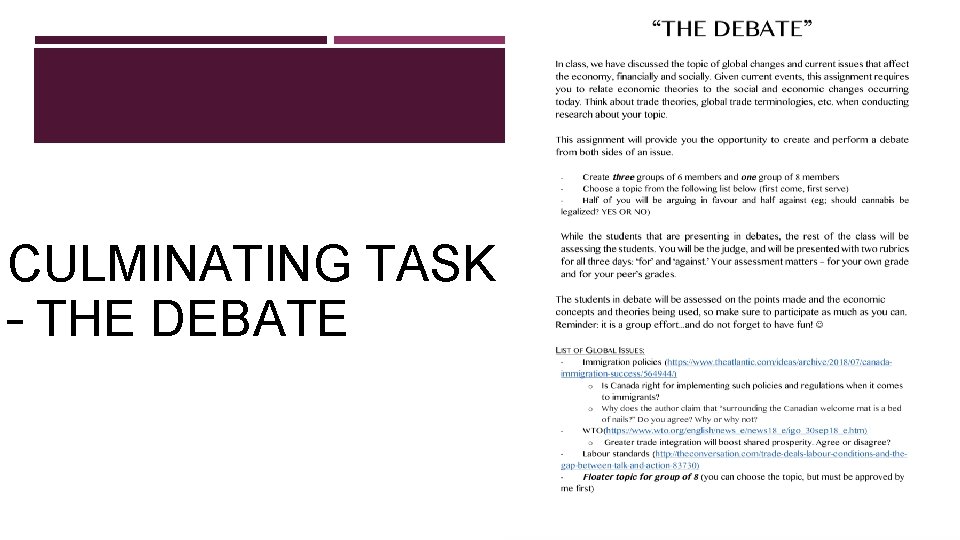 CULMINATING TASK – THE DEBATE 