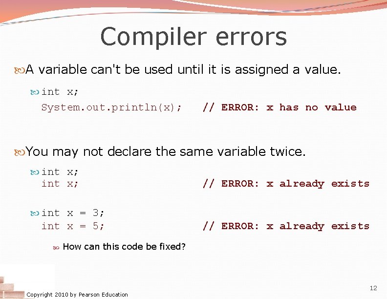 Compiler errors A variable can't be used until it is assigned a value. int Compiler errors A variable can't be used until it is assigned a value. int