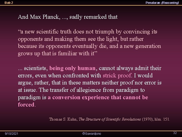 Bab 2 Penalaran (Reasoning) And Max Planck, . . . , sadly remarked that