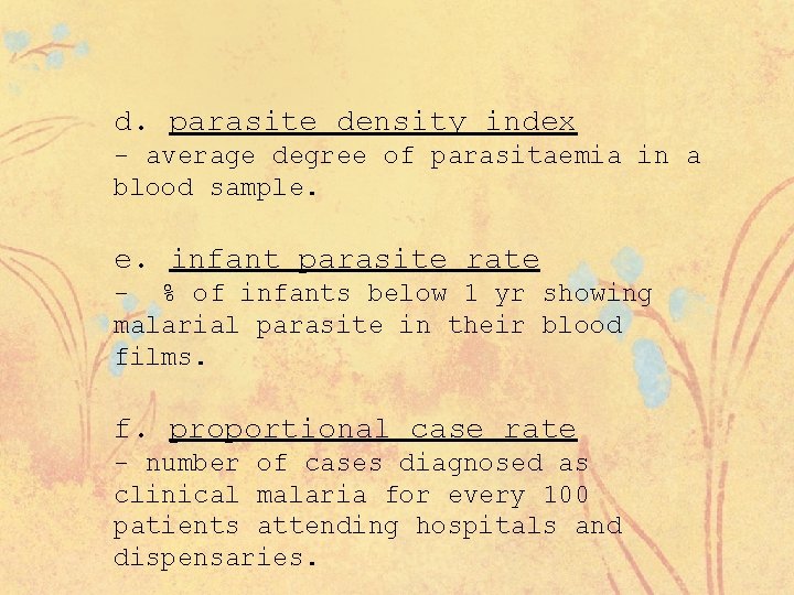 d. parasite density index - average degree of parasitaemia in a blood sample. e.