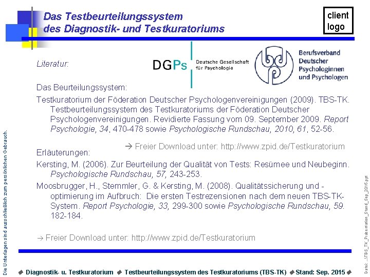 Das Testbeurteilungssystem des Diagnostik- und Testkuratoriums client logo Das Beurteilungssystem: Testkuratorium der Föderation Deutscher