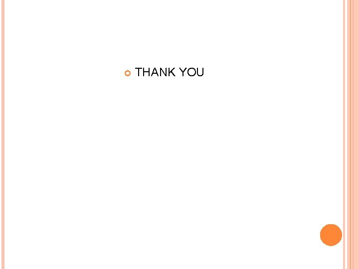  THANK YOU 