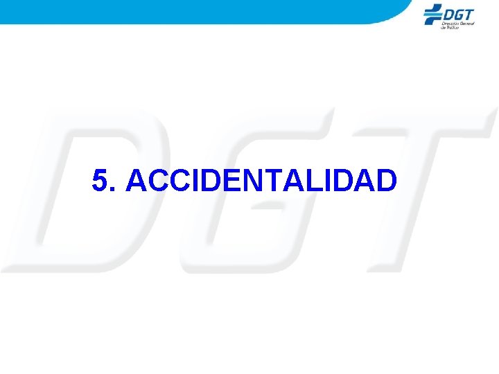 5. ACCIDENTALIDAD 