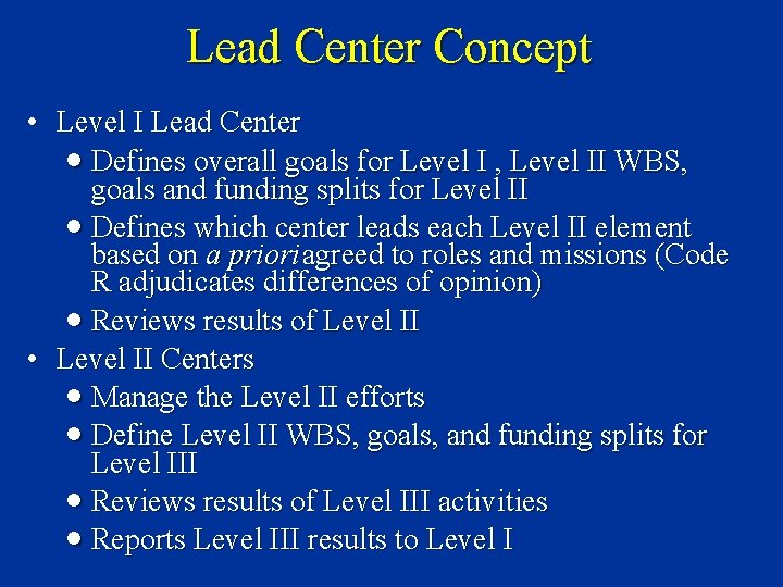 Lead Center Concept • Level I Lead Center · Defines overall goals for Level