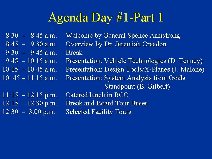 Agenda Day #1 -Part 1 8: 30 – 8: 45 a. m. 8: 45