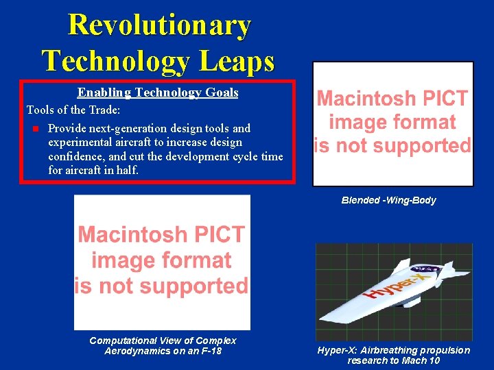 Revolutionary Technology Leaps Enabling Technology Goals Tools of the Trade: Provide next-generation design tools