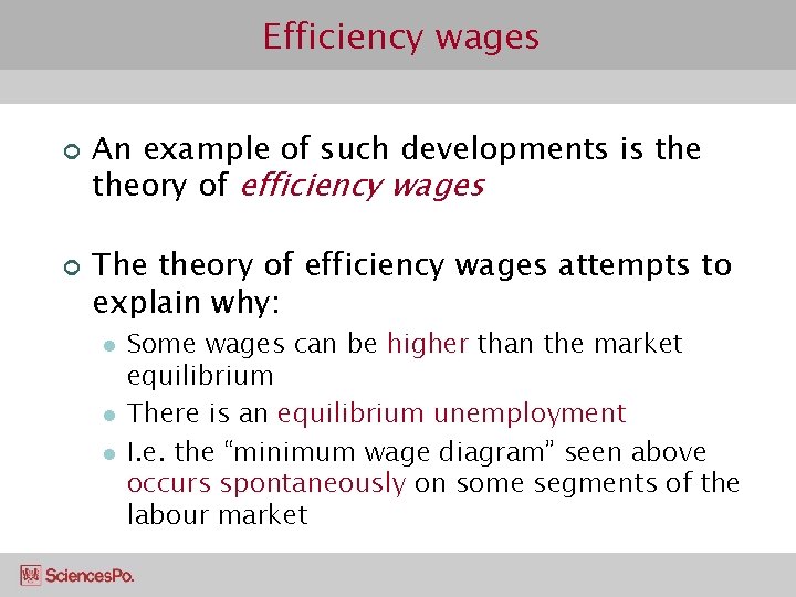 Efficiency wages ¢ ¢ An example of such developments is theory of efficiency wages