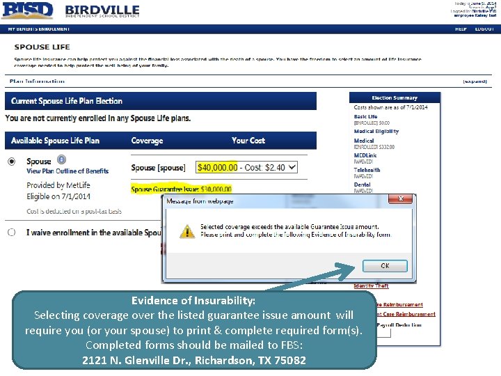 Evidence of Insurability: Selecting coverage over the listed guarantee issue amount will require you