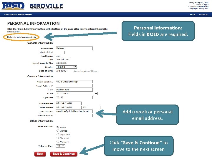 Personal Information: Fields in BOLD are required. Add a work or personal email address.