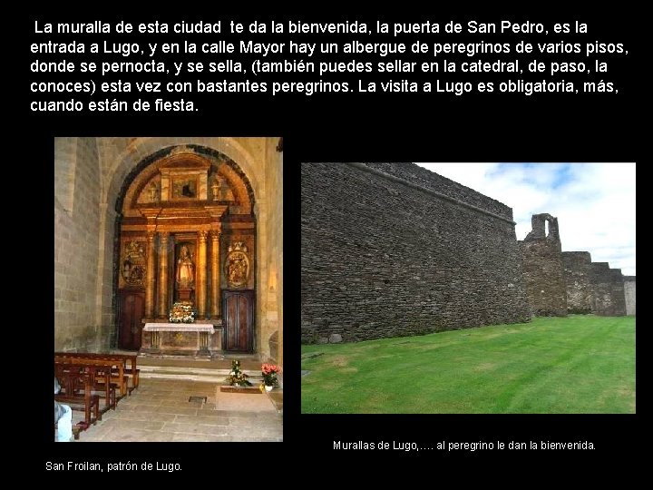 La muralla de esta ciudad te da la bienvenida, la puerta de San Pedro,