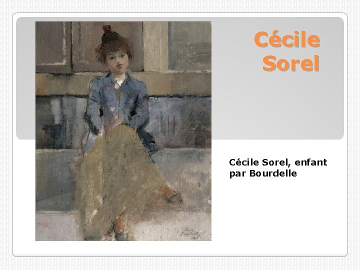 Cécile Sorel, enfant par Bourdelle 