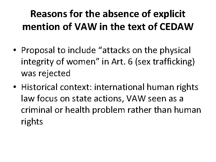 Reasons for the absence of explicit mention of VAW in the text of CEDAW