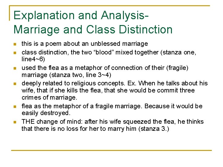 Explanation and Analysis. Marriage and Class Distinction n n n this is a poem