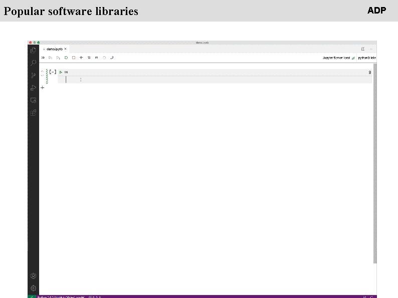 People Popular software libraries ADP 