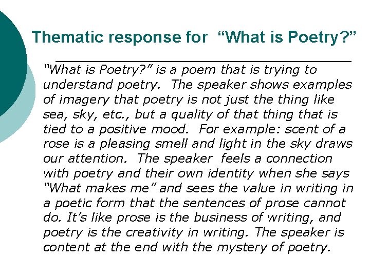 Thematic response for “What is Poetry? ” is a poem that is trying to