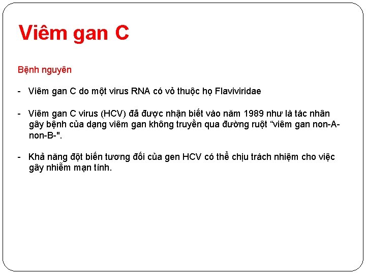 Viêm gan C Bệnh nguyên - Viêm gan C do một virus RNA có