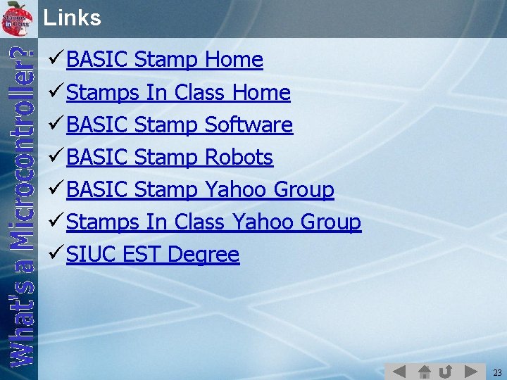 Links ü BASIC Stamp Home ü Stamps In Class Home ü BASIC Stamp Software